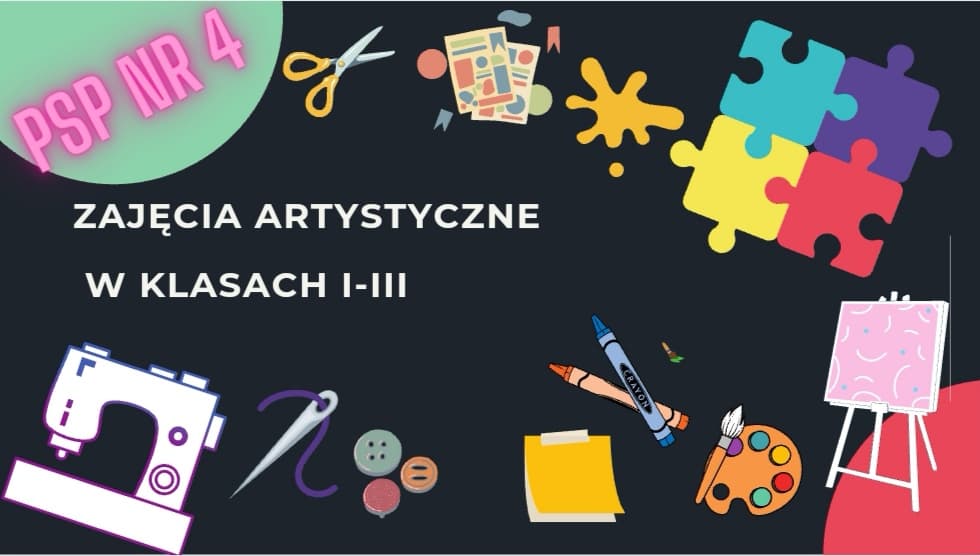 Zajęcia artystyczne w klasach I-III - Publiczna Szkoła Podstawowa nr 4